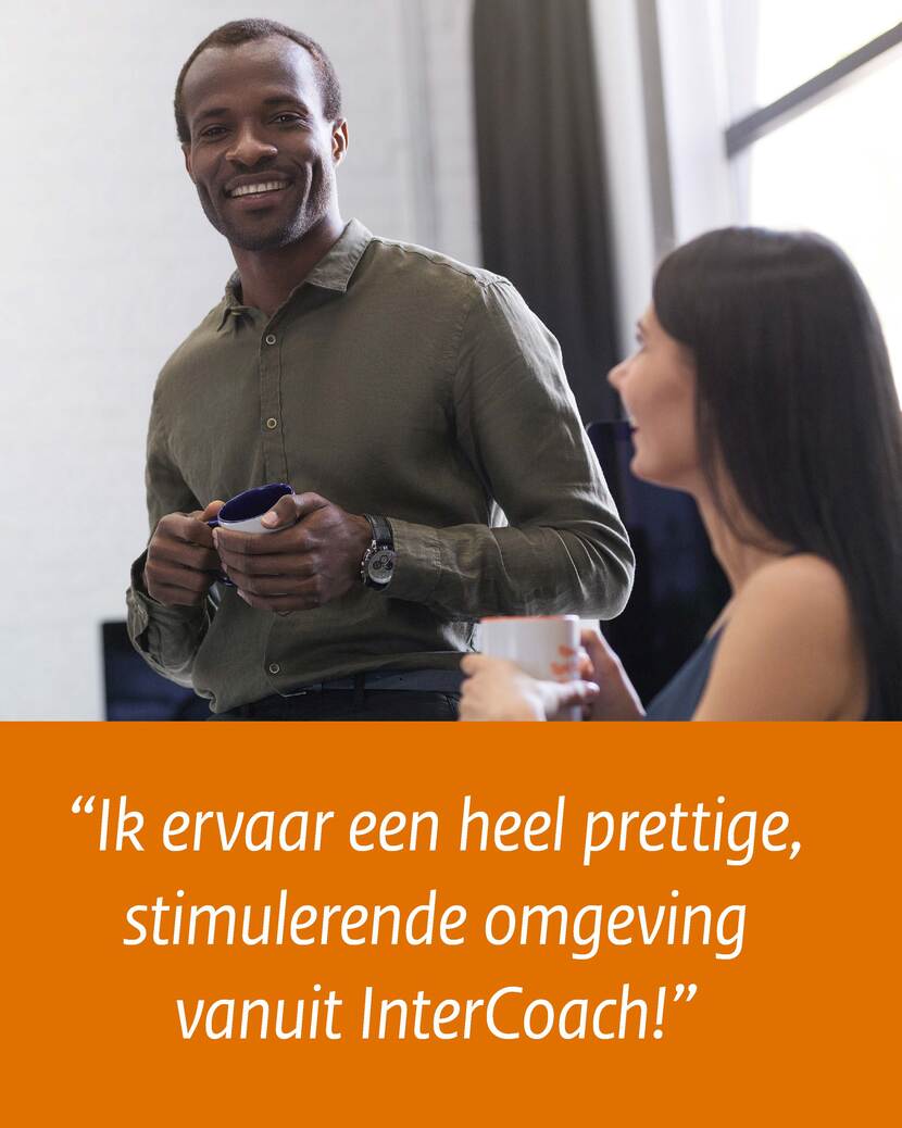 'Ik ervaar een heel prettige, stimulerende omgeving vanuit InterCoach'
