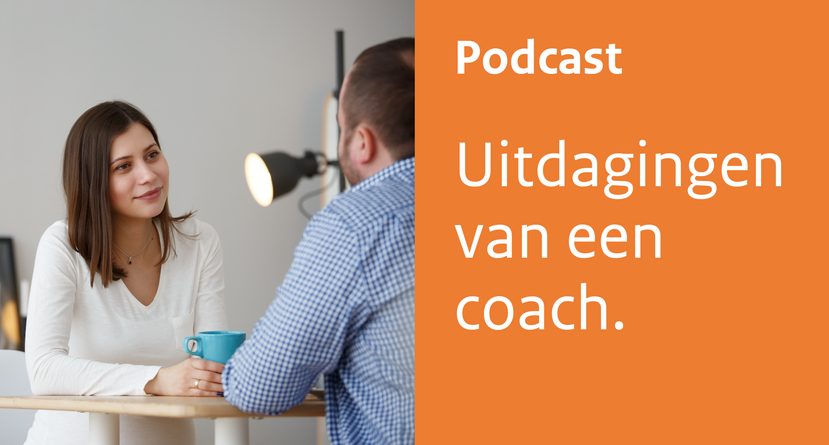 Podcast: uitdagingen van een coach