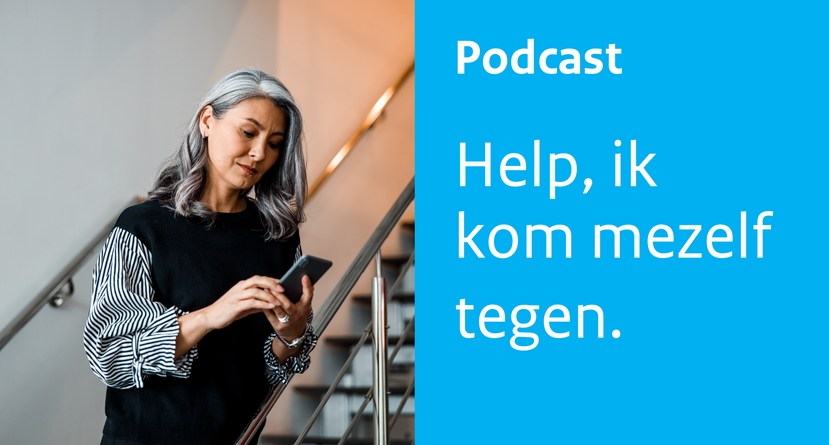 Podcast: Help, ik kom mezelf tegen